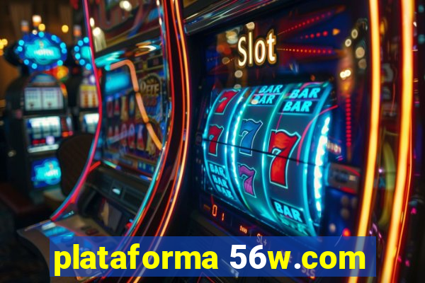 plataforma 56w.com